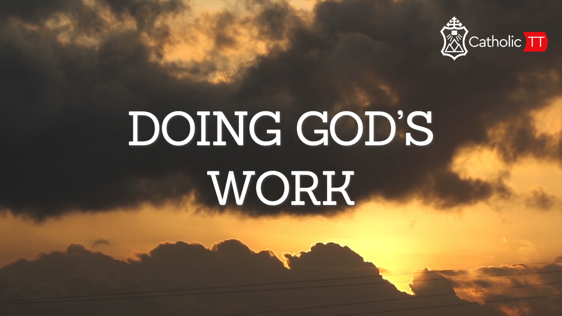 Doing Gods Good Work