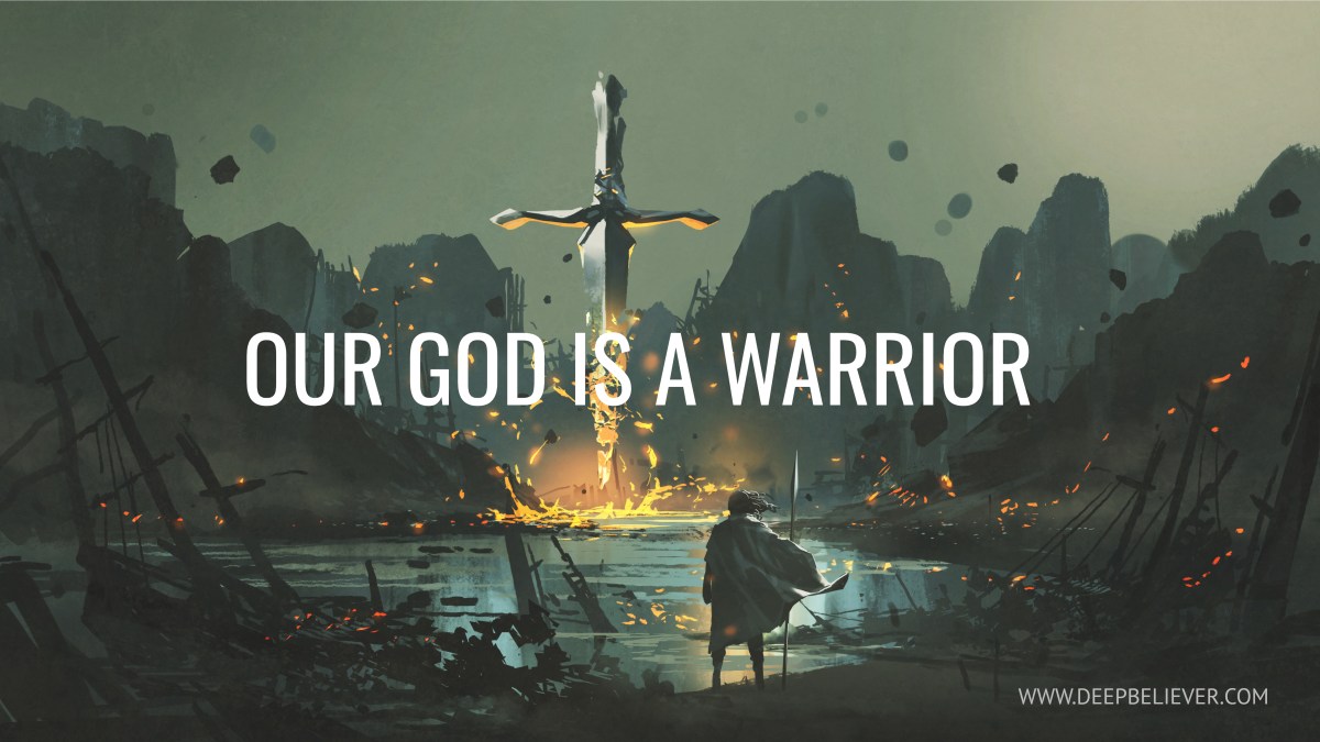 Our God Is A Warrior